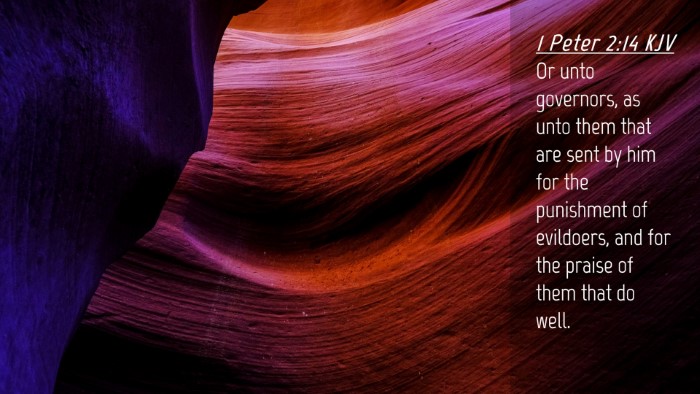 Picture 04 - 1 Peter 2:14 KJV Desktop Wallpaper - Or unto governors, as unto them that are sent by - Desktop Bible Verse Wallpaper