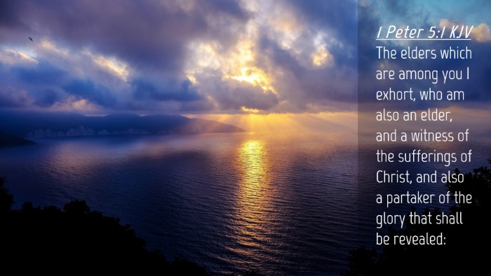 Picture 04 - 1 Peter 5:1 KJV Desktop Wallpaper - The elders which are among you I exhort, who am - Desktop Bible Verse Wallpaper