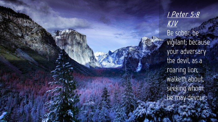 Picture 04 - 1 Peter 5:8 KJV Desktop Wallpaper - Be sober, be vigilant; because your adversary the - Desktop Bible Verse Wallpaper