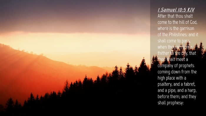 Picture 04 - 1 Samuel 10:5 KJV Desktop Wallpaper - After that thou shalt come to the hill of God, - Desktop Bible Verse Wallpaper