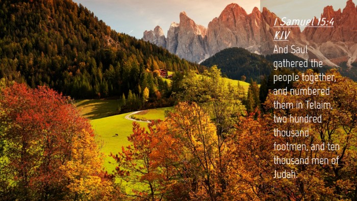 Picture 04 - 1 Samuel 15:4 KJV Desktop Wallpaper - And Saul gathered the people together, and - Desktop Bible Verse Wallpaper