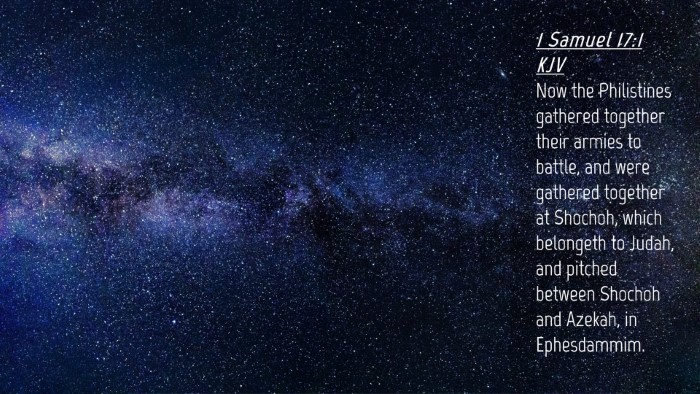 Picture 04 - 1 Samuel 17:1 KJV Desktop Wallpaper - Now the Philistines gathered together their - Desktop Bible Verse Wallpaper