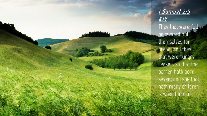 Picture 04 - 1 Samuel 2:5 KJV Desktop Wallpaper - They that were full have hired out themselves for - Desktop Bible Verse Wallpaper