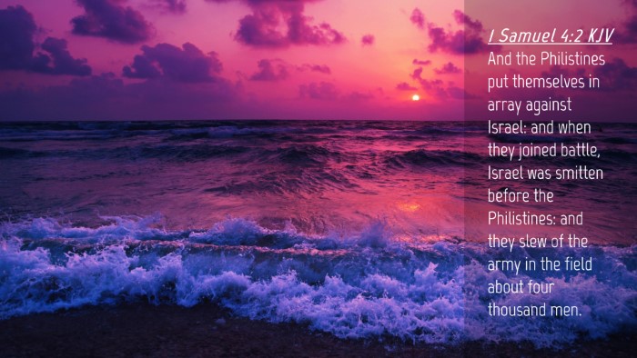 Picture 04 - 1 Samuel 4:2 KJV Desktop Wallpaper - And the Philistines put themselves in array - Desktop Bible Verse Wallpaper