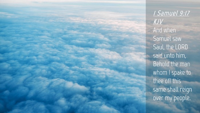 Picture 04 - 1 Samuel 9:17 KJV Desktop Wallpaper - And when Samuel saw Saul, the LORD said unto him, - Desktop Bible Verse Wallpaper
