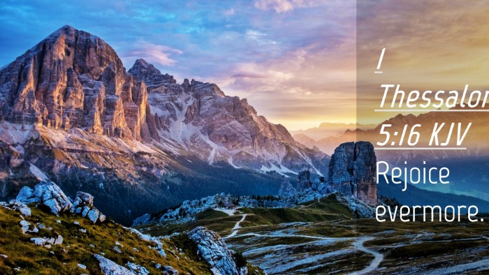 Picture 04 - 1 Thessalonians 5:16 KJV Desktop Wallpaper - Rejoice - Desktop Bible Verse Wallpaper