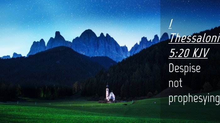 Picture 04 - 1 Thessalonians 5:20 KJV Desktop Wallpaper - Despise not - Desktop Bible Verse Wallpaper