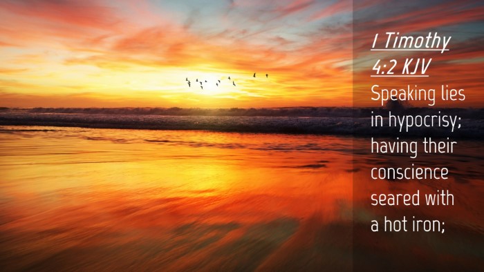 Picture 04 - 1 Timothy 4:2 KJV Desktop Wallpaper - Speaking lies in hypocrisy; having their - Desktop Bible Verse Wallpaper