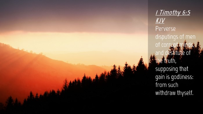 Picture 04 - 1 Timothy 6:5 KJV Desktop Wallpaper - Perverse disputings of men of corrupt minds, and - Desktop Bible Verse Wallpaper