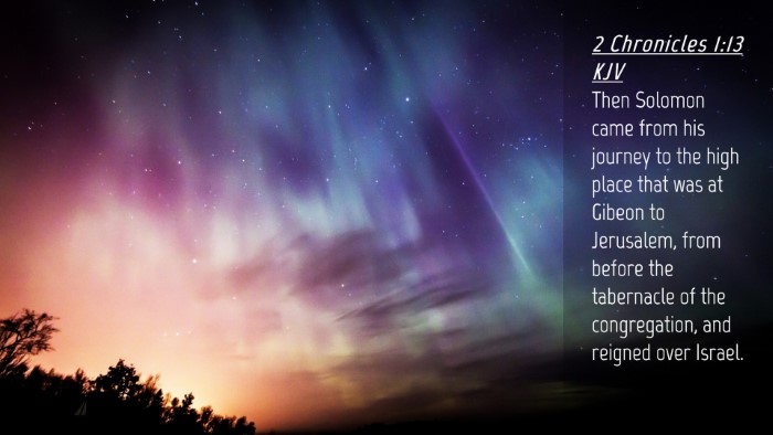 Picture 04 - 2 Chronicles 1:13 KJV Desktop Wallpaper - Then Solomon came from his journey to the high - Desktop Bible Verse Wallpaper