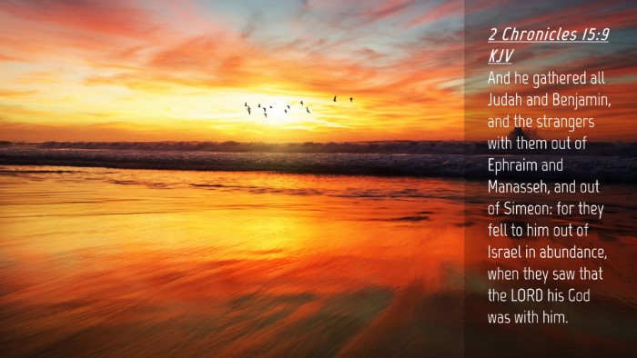 Picture 04 - 2 Chronicles 15:9 KJV Desktop Wallpaper - And he gathered all Judah and Benjamin, and the - Desktop Bible Verse Wallpaper