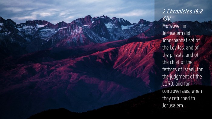 Picture 04 - 2 Chronicles 19:8 KJV Desktop Wallpaper - Moreover in Jerusalem did Jehoshaphat set of the - Desktop Bible Verse Wallpaper