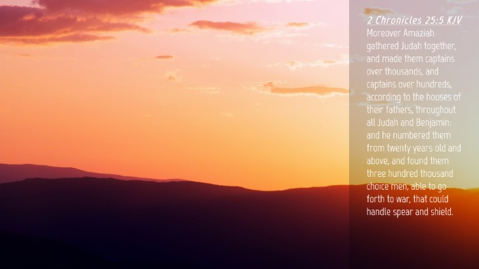 Picture 04 - 2 Chronicles 25:5 KJV Desktop Wallpaper - Moreover Amaziah gathered Judah together, and - Desktop Bible Verse Wallpaper