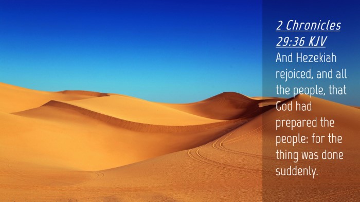 Picture 04 - 2 Chronicles 29:36 KJV Desktop Wallpaper - And Hezekiah rejoiced, and all the people, that - Desktop Bible Verse Wallpaper