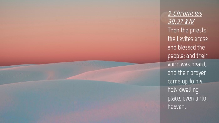 Picture 04 - 2 Chronicles 30:27 KJV Desktop Wallpaper - Then the priests the Levites arose and blessed - Desktop Bible Verse Wallpaper