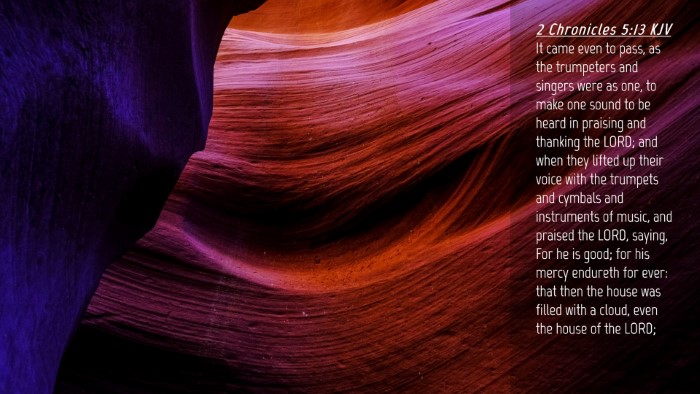 Picture 04 - 2 Chronicles 5:13 KJV Desktop Wallpaper - It came even to pass, as the trumpeters and - Desktop Bible Verse Wallpaper