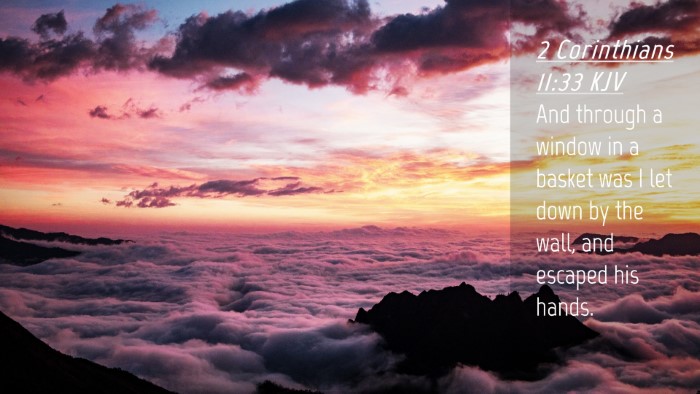 Picture 04 - 2 Corinthians 11:33 KJV Desktop Wallpaper - And through a window in a basket was I let down - Desktop Bible Verse Wallpaper