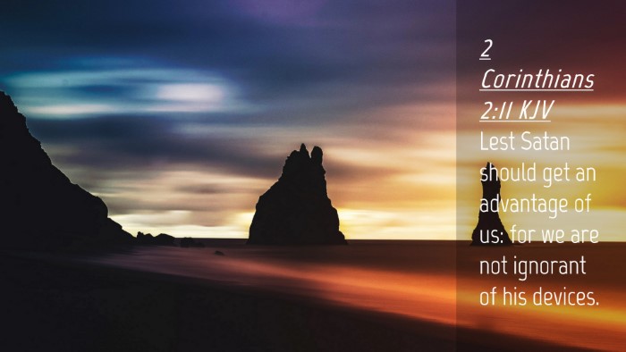 Picture 04 - 2 Corinthians 2:11 KJV Desktop Wallpaper - Lest Satan should get an advantage of us: for we - Desktop Bible Verse Wallpaper