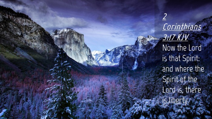 Picture 04 - 2 Corinthians 3:17 KJV Desktop Wallpaper - Now the Lord is that Spirit: and where the Spirit - Desktop Bible Verse Wallpaper