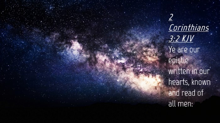 Picture 04 - 2 Corinthians 3:2 KJV Desktop Wallpaper - Ye are our epistle written in our hearts, known - Desktop Bible Verse Wallpaper