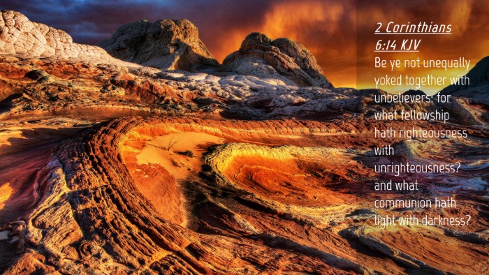 Picture 04 - 2 Corinthians 6:14 KJV Desktop Wallpaper - Be ye not unequally yoked together with - Desktop Bible Verse Wallpaper
