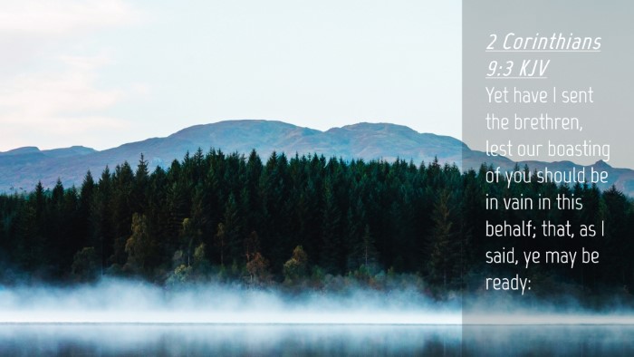 Picture 04 - 2 Corinthians 9:3 KJV Desktop Wallpaper - Yet have I sent the brethren, lest our boasting - Desktop Bible Verse Wallpaper
