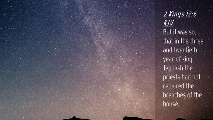 Picture 04 - 2 Kings 12:6 KJV Desktop Wallpaper - But it was so, that in the three and twentieth - Desktop Bible Verse Wallpaper