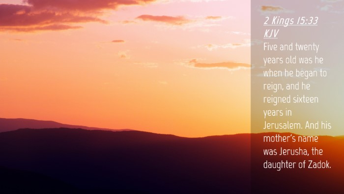 Picture 04 - 2 Kings 15:33 KJV Desktop Wallpaper - Five and twenty years old was he when he began to - Desktop Bible Verse Wallpaper