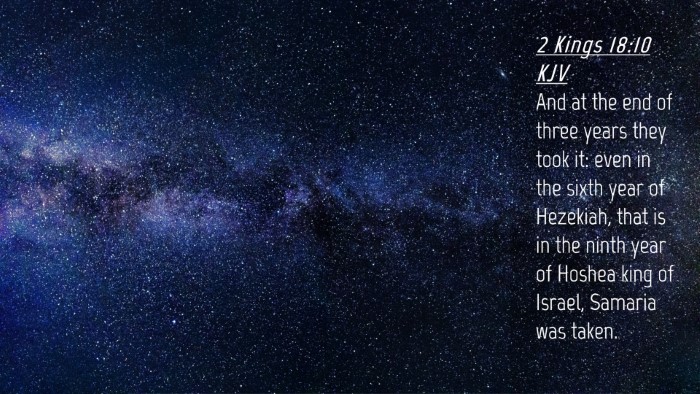 Picture 04 - 2 Kings 18:10 KJV Desktop Wallpaper - And at the end of three years they took it: even - Desktop Bible Verse Wallpaper