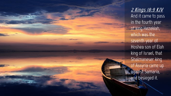 Picture 04 - 2 Kings 18:9 KJV Desktop Wallpaper - And it came to pass in the fourth year of king - Desktop Bible Verse Wallpaper