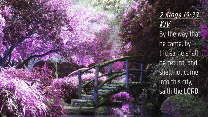 Picture 04 - 2 Kings 19:33 KJV Desktop Wallpaper - By the way that he came, by the same shall he - Desktop Bible Verse Wallpaper