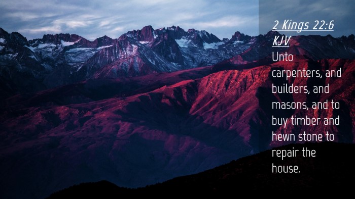Picture 04 - 2 Kings 22:6 KJV Desktop Wallpaper - Unto carpenters, and builders, and masons, and to - Desktop Bible Verse Wallpaper