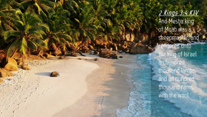 Picture 04 - 2 Kings 3:4 KJV Desktop Wallpaper - And Mesha king of Moab was a sheepmaster, and - Desktop Bible Verse Wallpaper