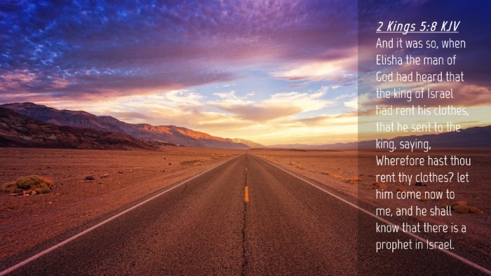 Picture 04 - 2 Kings 5:8 KJV Desktop Wallpaper - And it was so, when Elisha the man of God had - Desktop Bible Verse Wallpaper