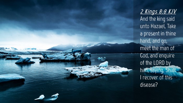 Picture 04 - 2 Kings 8:8 KJV Desktop Wallpaper - And the king said unto Hazael, Take a present in - Desktop Bible Verse Wallpaper