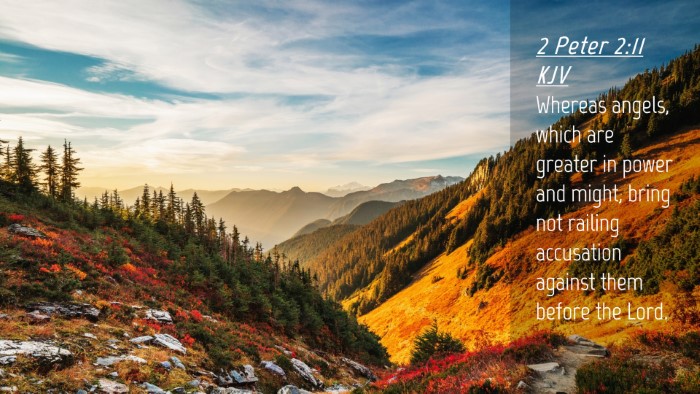Picture 04 - 2 Peter 2:11 KJV Desktop Wallpaper - Whereas angels, which are greater in power and - Desktop Bible Verse Wallpaper