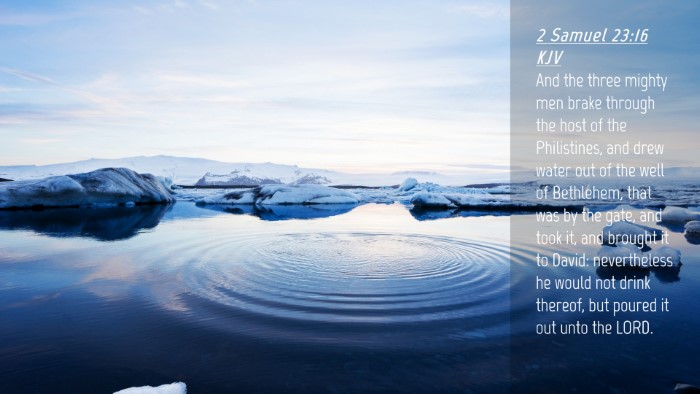 Picture 04 - 2 Samuel 23:16 KJV Desktop Wallpaper - And the three mighty men brake through the host - Desktop Bible Verse Wallpaper