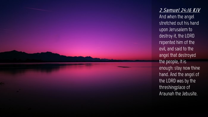 Picture 04 - 2 Samuel 24:16 KJV Desktop Wallpaper - And when the angel stretched out his hand upon - Desktop Bible Verse Wallpaper