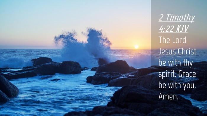 Picture 04 - 2 Timothy 4:22 KJV Desktop Wallpaper - The Lord Jesus Christ be with thy spirit. Grace - Desktop Bible Verse Wallpaper