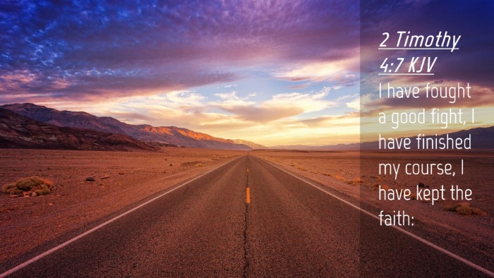 Picture 04 - 2 Timothy 4:7 KJV Desktop Wallpaper - I have fought a good fight, I have finished my - Desktop Bible Verse Wallpaper