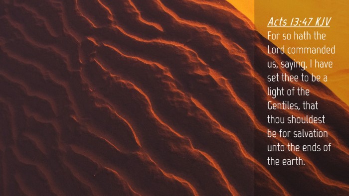 Picture 04 - Acts 13:47 KJV Desktop Wallpaper - For so hath the Lord commanded us, saying, I have - Desktop Bible Verse Wallpaper