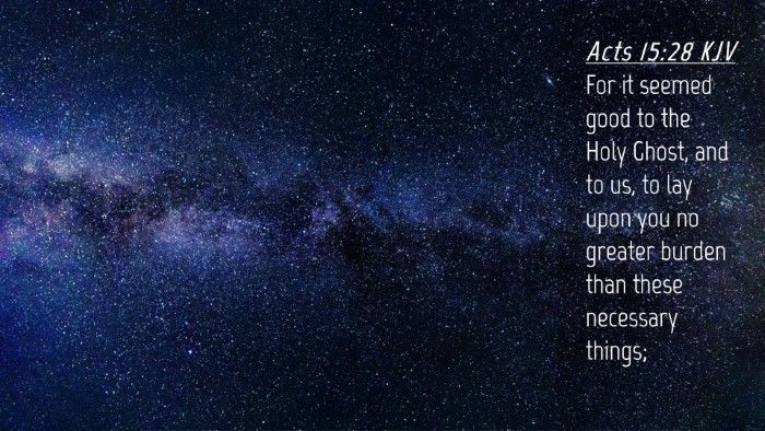 Picture 04 - Acts 15:28 KJV Desktop Wallpaper - For it seemed good to the Holy Ghost, and to us, - Desktop Bible Verse Wallpaper