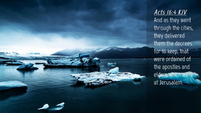 Picture 04 - Acts 16:4 KJV Desktop Wallpaper - And as they went through the cities, they - Desktop Bible Verse Wallpaper