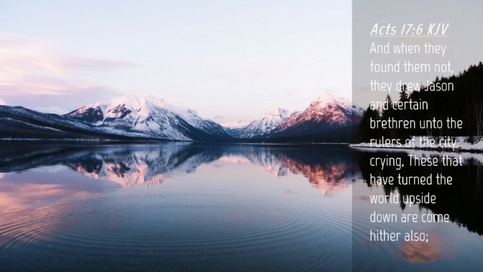 Picture 04 - Acts 17:6 KJV Desktop Wallpaper - And when they found them not, they drew Jason and - Desktop Bible Verse Wallpaper