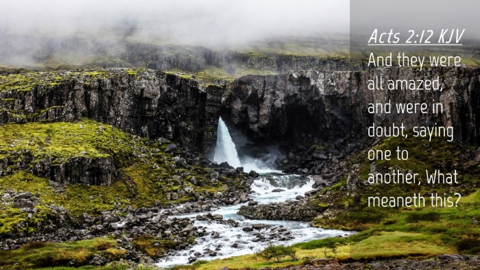 Picture 04 - Acts 2:12 KJV Desktop Wallpaper - And they were all amazed, and were in doubt, - Desktop Bible Verse Wallpaper