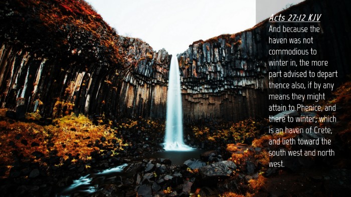 Picture 04 - Acts 27:12 KJV Desktop Wallpaper - And because the haven was not commodious to - Desktop Bible Verse Wallpaper