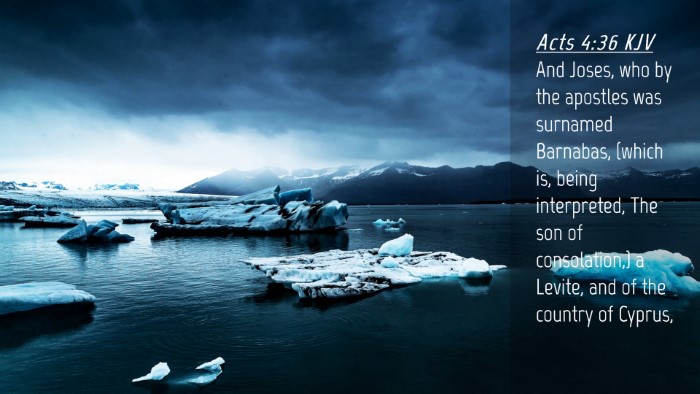 Picture 04 - Acts 4:36 KJV Desktop Wallpaper - And Joses, who by the apostles was surnamed - Desktop Bible Verse Wallpaper