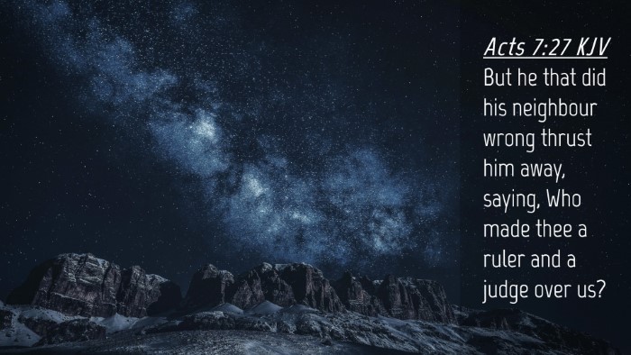 Picture 04 - Acts 7:27 KJV Desktop Wallpaper - But he that did his neighbour wrong thrust him - Desktop Bible Verse Wallpaper