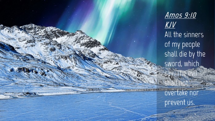 Picture 04 - Amos 9:10 KJV Desktop Wallpaper - All the sinners of my people shall die by the - Desktop Bible Verse Wallpaper