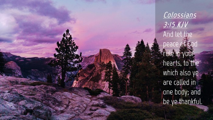 Picture 04 - Colossians 3:15 KJV Desktop Wallpaper - And let the peace of God rule in your hearts, to - Desktop Bible Verse Wallpaper